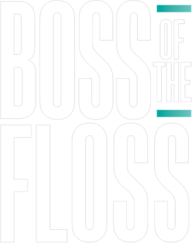 Boss of the Floss
