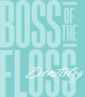 dentistry-hero--boss-of-the-floss